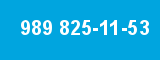 989 825-11-53 989 825-11-53